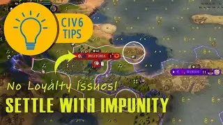 💡Civ 6 Tips: How to Gain Loyalty Instantly