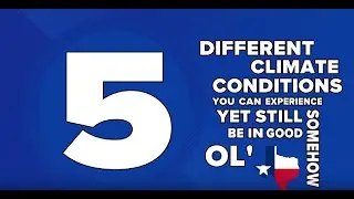 How to Texas: 5 Climates Found in Texas
