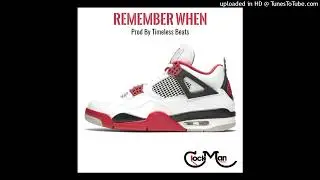 Remember When (Prod By Timeless Beats)