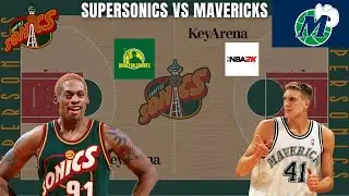 Rewriting SuperSonics History in 2k: Seattle SuperSonics vs Dallas Mavericks