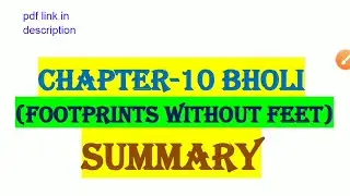 bholi class 10 (english) summary chapter 9 bholi summary