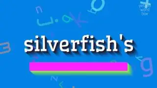 ЧЕРЕПНИЦА - КАК СКАЗАТЬ ЧЕРЕПНИЦА? (SILVERFISH'S - HOW TO SAY SILVERFISH'S?)
