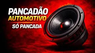 PANCAD&Atilde;O AUTOMOTIVO 107 | Pancada Seca e Grave Forte (Som Automotivo) - Dj Fabr&iacute;cio Cesar