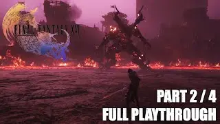 FINAL FANTASY XVI - Full Playthrough | Part 2 of 4