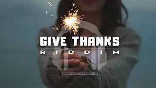 *FREE* Reggae Instrumental Beat 2019 &ndash; GIVE THANKS RIDDIM