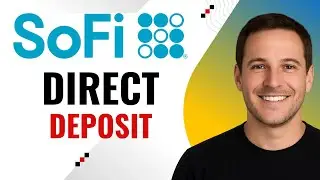 How to Set Up Direct Deposit to SoFi Money &ndash; Step by Step