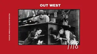 Out West (1918) - Roscoe Arbuckle & Buster Keaton - Full HD
