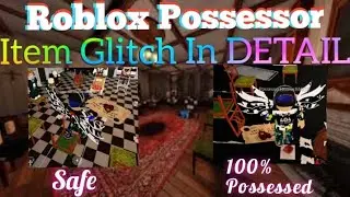 Roblox Possessor | Item Glitch Full Explained in Detail with Pro Counters(Patched)
