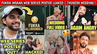 OMG!🤯 Fukra Insaan Web Series Poster LEAKED | Thugesh Wedding Full Video | Ajaz Khan Angry On Elvish