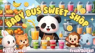   BABY BUS : Juice Bar! Making Yummy Fruit Juices for Kids &ndash; Banana, Guava, Orange & Mix Juice!
