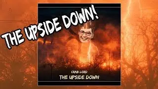 Crab Lord - The Upside Down (Prod. By Fly Melodies) | ON SPOTIFY AND ITUNES