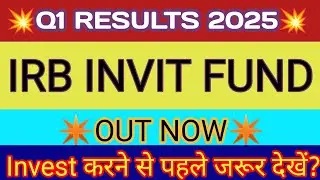 IRB InvIt Q1 Results 2025 🔴 IRB InvIt Results Today 🔴 IRB InvIt Latest News 🔴 IRB InvIt Fund