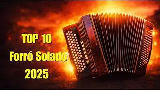 TOP 10 &ndash; Os solos de forr&oacute; mais tocados de 2025 🪗🔥