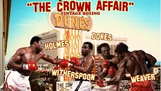 Larry Holmes vs Tim Witherspoon PLUS Michael Dokes vs Mike Weaver 2 1080p 60fps