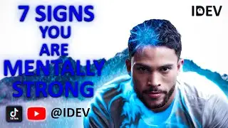 7 Signs You Are Mentally Strong: Build Resilience and Mental Toughness