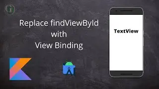 View Binding in Android Development | Kotlin