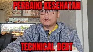Hutang Harus Dibayar (+Bunga) - E.01 Technical Debt Series
