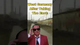 West Germany After Taking The East! #shorts #germany #meme #funny #germanmemes #historymeme