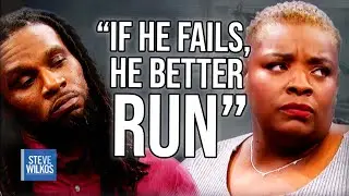 If He Fails, He Better Run! | The Steve Wilkos Show