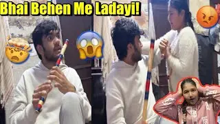 Bhai Behen Me Aisi Ladayi Kabhi Na Ho! 😱 Bhai Behen Ka Pyar! 💖 || Bhai Vs Behen || #vlog #siblings 