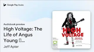 High Voltage: The Life of Angus Young &ndash; AC/DC's&hellip; by Jeff Apter &middot; Audiobook preview