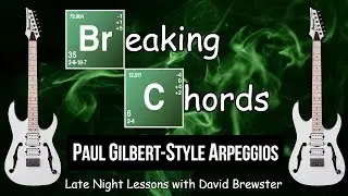 Breaking Chords &mdash; арпеджио в стиле Пола Гилберта