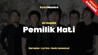 Armada - Pemilik Hati | Karaoke - Lirik - Instrumental