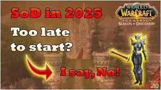 Is it worth to start Season of Discovery in 2025? [WoW SoD]