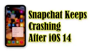 What To Do If Snapchat Crashes On iPhone After iOS 14 update