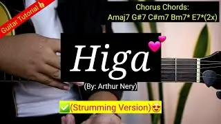 Higa - Arthur Nery (Strumming Version) | Guitar Tutorial