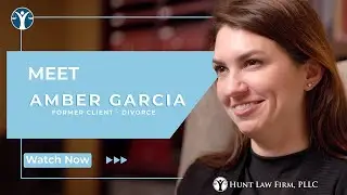 Amber's Experience with Hunt Law Firm, PLLC