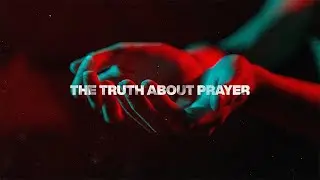 THE TRUTH ABOUT PRAYER | Dr. Rocky Ramsey | Corryton Church