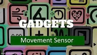 Gadgets Tutorial Dreams PS4: Movement Sensor (+Idle Animation)