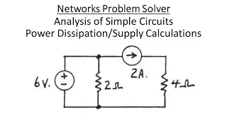 Networks Problem Solver: Simple Circuits - Power Dissipated/Supplied Calculations