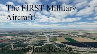 The FIRST Military Aircraft in Flight Simulator 2020 | FS 2020 F/A-18 Freeware Review