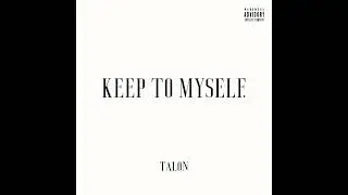 Keep to Myself