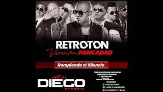 Retroton mix versión pancadao 'DJ DIEGO INTHEMIX ROMPIENDO EL SILENCIO 🎧🎶💻☻
