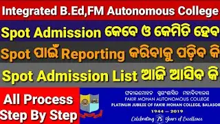 Integrated B Ed,Spot Admission Process,FM Autonomous College,Balesore,Spot Selection Details
