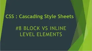 CSS Tutorial | Inline level vs Block level Elements | Block level | Inline level
