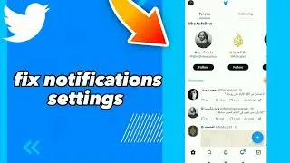 How To Fix Notifications Settings On Twitter App 2023
