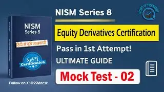 Mock Test 02 | NISM Series 8: The Ultimate Guide to Equity Derivatives | Pass in 1st Attempt
