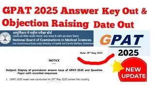 GPAT 2025 Answer Key Out , Objection Raising Date Out / Check Your Recorded Response Sheet #gpat2025