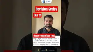 Direct Comparison Test | Real Analysis | CSIR NET Maths & GATE Maths | IFAS