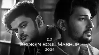 Broken Soul Mashup 2024 | Vishal Mishra | Darshan Raval | MC insane | The Local Train | H M musicz