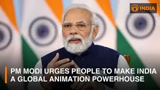 PM Modi urges people to make India a global animation powerhouse | DD India Live