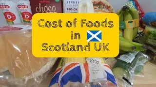 Detailed Cost of Foods in Scotland: What £110 ($134) Can Buy in a Scottish Grocery Shop