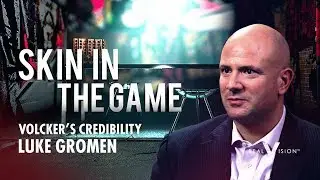 Volcker's Credibility (w/ Luke Gromen) | Skin in the Game | Real Vision&trade;