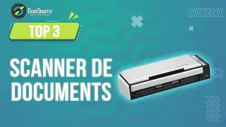 ⭐️ TOP 3 : SCANNER DE DOCUMENTS 2023