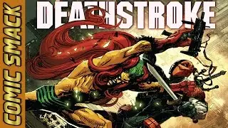 Deathstroke #11 Comic Smack