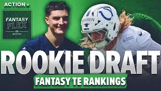 2025 Fantasy Rookie TE Draft! | Fantasy Football Rankings | Fantasy Flex
